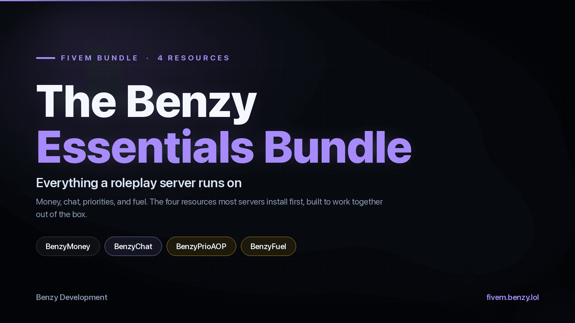 The Benzy Essentials Bundle includes the BenzyMoney, BenzyChat, BenzyPrioAOP, and BenzyFuel scripts. Everything you need to start having an amazing roleplay!